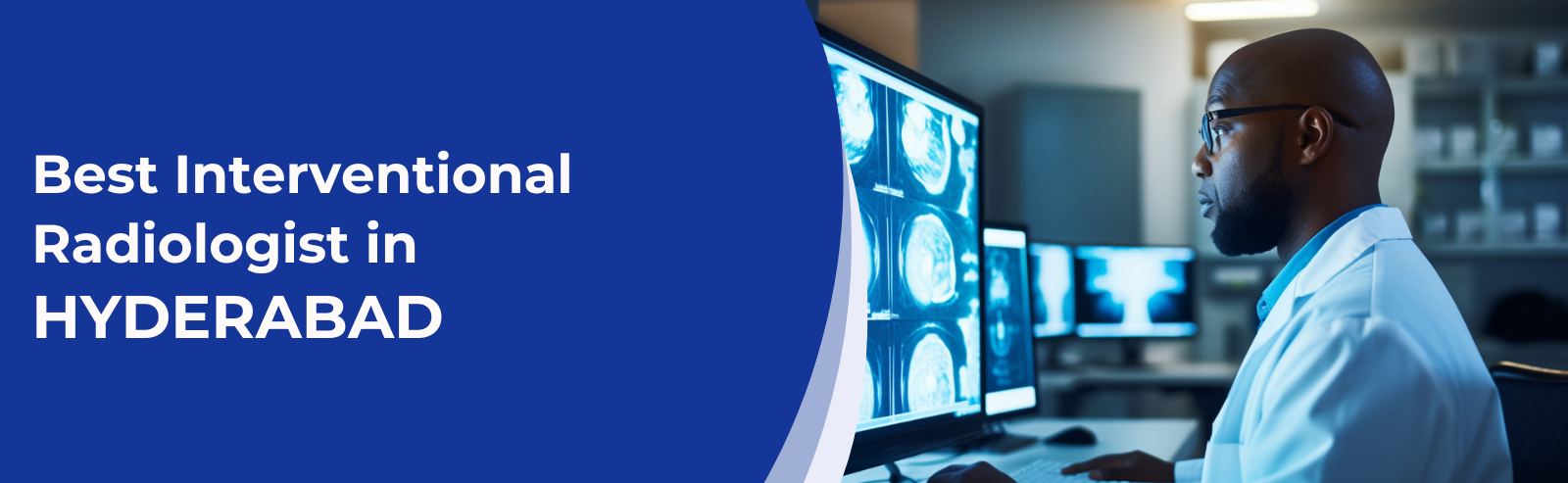 Best Interventional Radiologist in Hyderabad